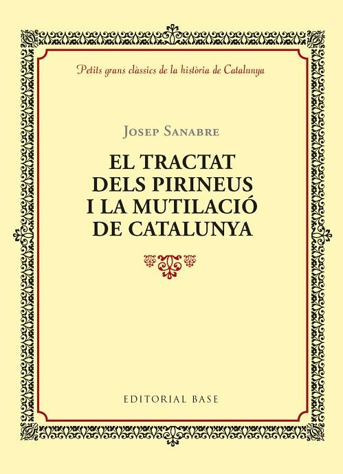 EL TRACTAT DELS PIRINEUS I LA MUTILACIÓ DE CATALUNYA | 9788416587964 | RUBIÓ I LLUCH, ANTONI