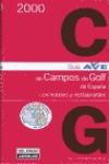 GUIA DE LOS CAMPOS DE GOLF DE ESPAÑA CON HOTELES Y RESTAURAN | 9788403500105 | AGUILAR /EL PAIS