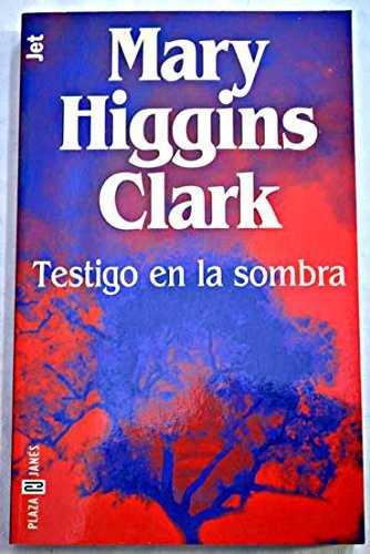 TESTIGO EN LA SOMBRA | 9788401493195 | HIGGINS CLARK , MARY