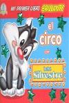 CIRCO CON BEBE SILVESTRE, EL (MI PRIMER LIBRO BRILLANTE) | 9788497862257 | WARNER, BROS.