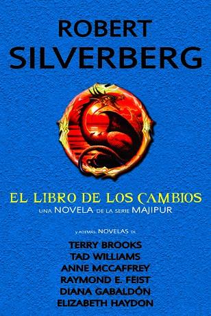 LIBRO DE LOS CAMBIOS, EL Y | 9788490181720 | SILVERBERG/ MCCAFFREY/ FEIST/ WILLIAMS, TAD/ BROOK