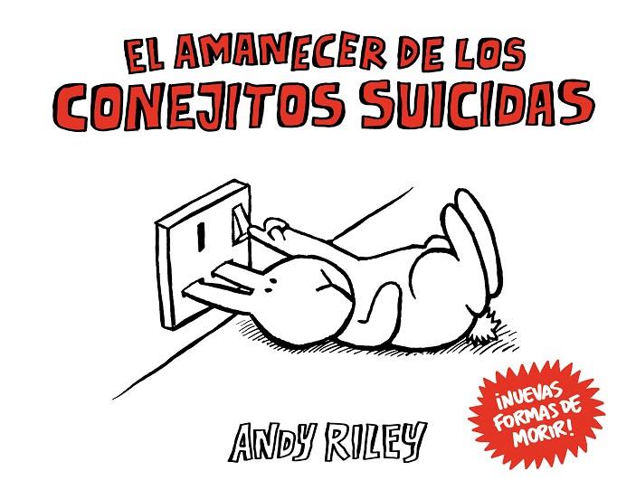AMANECER DE LOS CONEJITOS SUICIDAS, EL | 9788492769933 | RILEY, ANDY