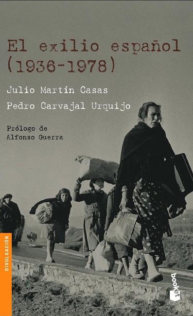 EXILIO ESPAÑOL 1936-1978,EL | 9788408069546 | MARTIN CASAS, JULIO - CARVAJAL URQUIJO, PEDRO