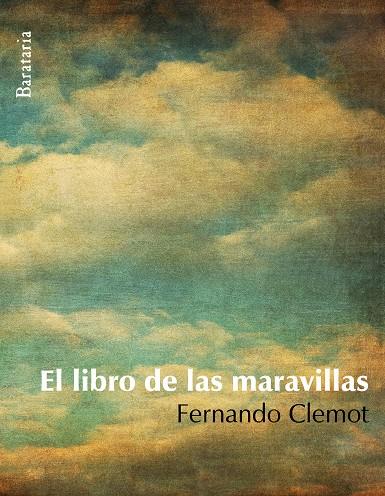 LIBRO DE LAS MARAVILLAS, EL | 9788495764911 | CLEMOT, FERNANDO