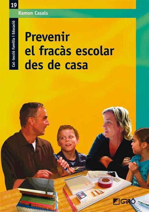PREVENIR EL FRACAS ESCOLAR DES DE CASA | 9788499800110 | CASALS, RAMON