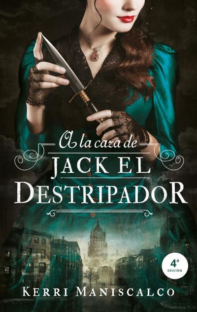 A LA CAZA DE JACK EL DESTRIPADOR | 9788492918287 | MANISCALCO, KERRI