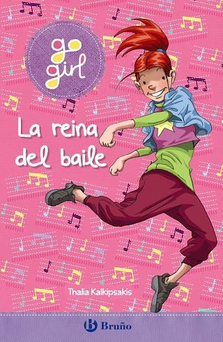 GO GIRL - LA REINA DEL BAILE | 9788469663233 | KALKIPSAKIS, THALIA