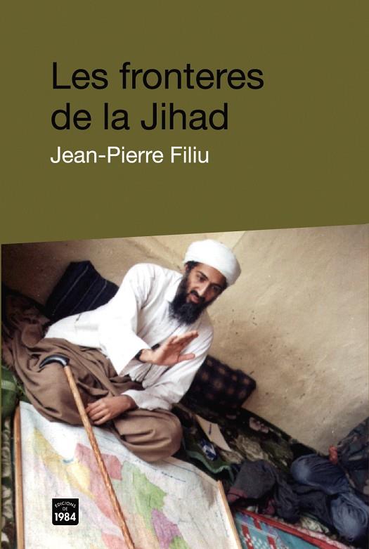 FRONTERES DE LA JIHAD, LES | 9788492440054 | FILIU, JEAN-PIERRE