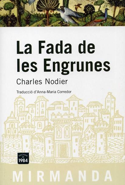 FADA DE LES ENGRUNES, LA | 9788492440108 | NODIER, CHARLES