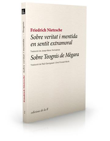 SOBRE VERITAT I MENTIDA / SOBRE TEOGNIS DE MEGARA | 9788493858728 | NIETZSCHE, FRIEDRICH