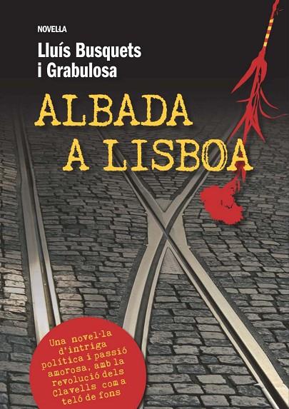 ALBADA A LISBOA | 9788493786885 | BUSQUETS I GRABULOSA, LLUIS