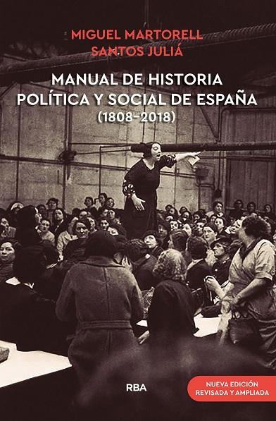 MANUAL DE HISTORIA POLÍTICA Y SOCIAL DE ESPAÑA (1808-2018) (NUEVA EDICIÓN REVISA | 9788491875932 | MARTORELL LINARES, MIGUEL / SANZ VILLANUEVA, SANTOS