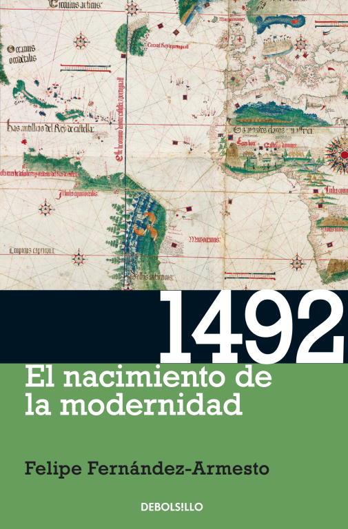 1492 EL NACIMIENTO DE LA MODERNIDAD | 9788499088822 | FERNANDEZ-ARMESTO, FELIPE