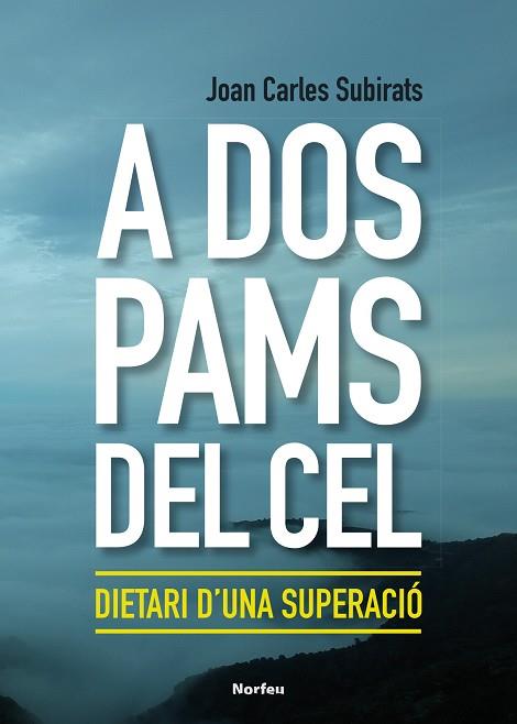 A DOS PAMS DEL CEL | 9788418096150 | SUBIRATS BARÓ, JOAN CARLES