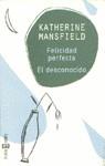 FELICIDAD PERFECTA / EL DESCONOCIDO | 9788401570599 | MANSFIELD, KATHERINE