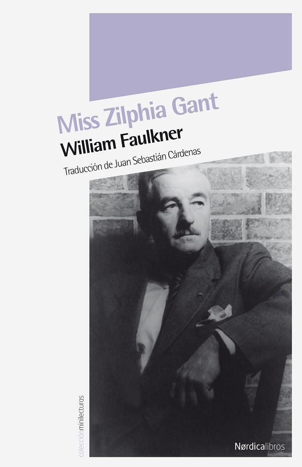 MISS ZILPHIA GANT | 9788492683536 | FAULKNER, WILLIAM