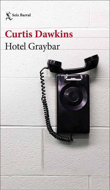 HOTEL GRAYBAR | 9788432233845 | DAWKINS, CURTIS