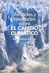 VERDADES Y FALSEDADES SOBRE EL CAMBIO CLIMATICO | 9788496106734 | RIBON, MARIANO