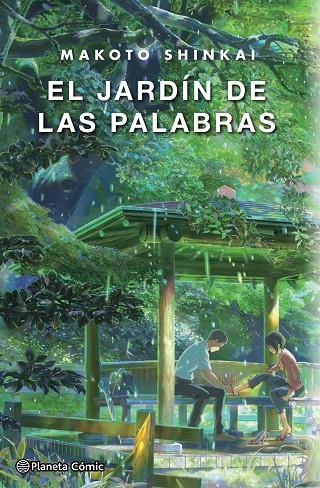 EL JARDÍN DE LAS PALABRAS (NOVELA) | 9788491469902 | SHINKAI, MAKOTO