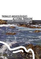 TROBALLES ARQUEOLOGIQUES AL LITORAL TARRAGONI (1968-1980) | 9788497913089 | PEREZ MARTIN, WALFIDA