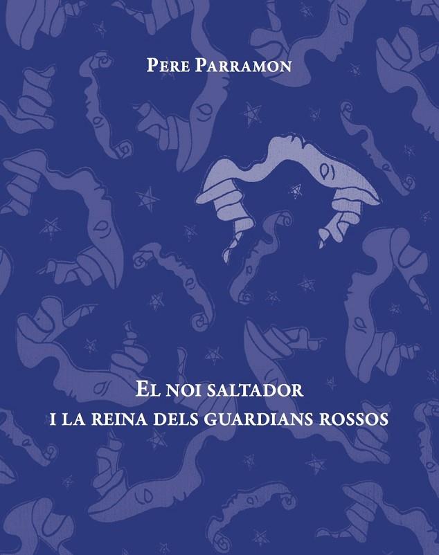 EL NOI SALTADOR I LA REINA DELS GUARDIANS ROSSOS | 9788494611292 | PARRAMON RUBIO, PERE