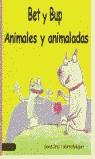 BET Y BUP ANIMALES Y ANIMALADAS | 9788423333127 | CIRICI, DAVID