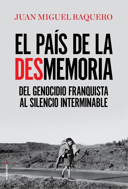 EL PAÍS DE LA DESMEMORIA | 9788416867967 | BAQUERO, JUAN MIGUEL