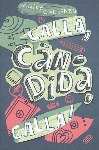 CALLA, CÀNDIDA, CALLA! | 9788466143677 | CARRANZA, MAITE