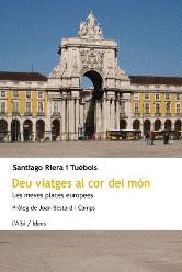 DEU VIATGES AL COR DEL MON | 9788489751507 | RIERA I TUEBOLS, SANTIAGO