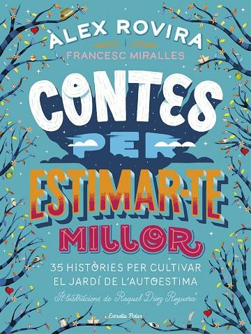 CONTES PER ESTIMAR-TE MILLOR | 9788491376385 | ROVIRA CELMA, ÁLEX / MIRALLES CONTIJOCH, FRANCESC