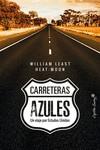 CARRETERAS AZULES | 9788494808692 | LEAST, WILLIAM
