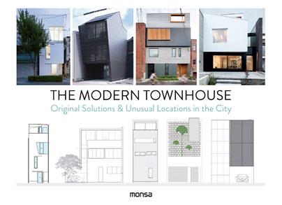 THE MODERN TOWNHOUSE. ORIGINAL SOLUTIONS & UNUSUAL LOCATIONS IN THE CITY | 9788416500819 | VV.AA.