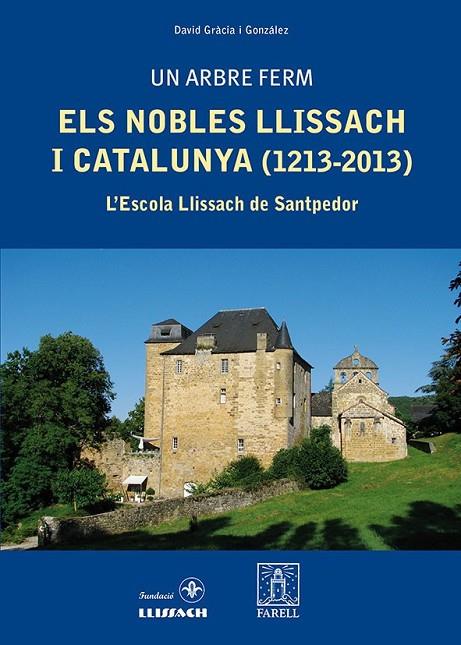 NOBLES LLISSACH I CATALUNYA ( 1213-2013 ). UN ARBRE FERM | 9788492811502 | GRACIA GONZALEZ, DAVID