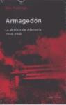 ARMAGEDON LA DERROTA DE ALEMANIA | 9788484326502 | HASTINGS, MAX