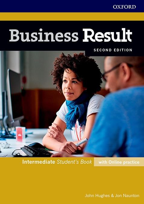 BUSINESS RESULT INTERMEDIATE. STUDENT'S BOOK WITH ONLINE PRACTICE 2DN EDITION | 9780194738866 | HUGHES, JOHN / NAUNTON, JON