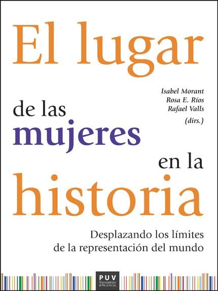 EL LUGAR DE LAS MUJERES EN LA HISTORIA | 9788411181235 | ISABEL MORANT, ROSA