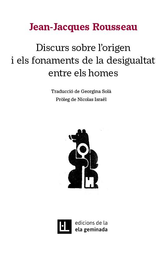 DISCURS SOBRE L'ORIGEN I ELS FONAMENTS DE LA DESIGUALTAT ENTRE ELS HOMES | 9788412676686 | ROUSSEAU, JEAN-JACQUES