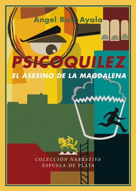 PSICOQUILEZ, EL ASESINO DE LA MAGDALENA | 9788496956339 | RUIZ, ANGEL