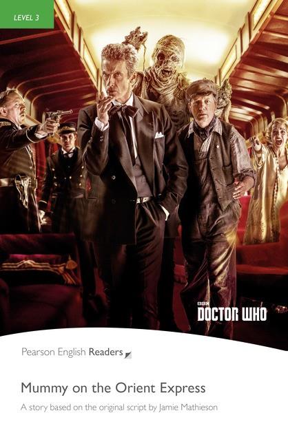 DOCTOR WHO: MUMMY ON THE ORIENT EXPRESS BOOK & MP3 PACK LEVEL 3 | 9781292208183 | VVAA