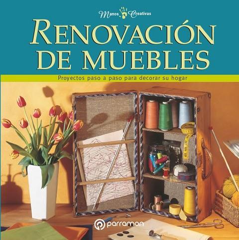 RENOVACIÓN DE MUEBLES | 9788434242968 | AA.VV.