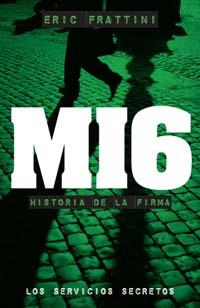 MI6.HISTORIA DE LA FIRMA | 9788441417458 | FRATTINI, ERIC