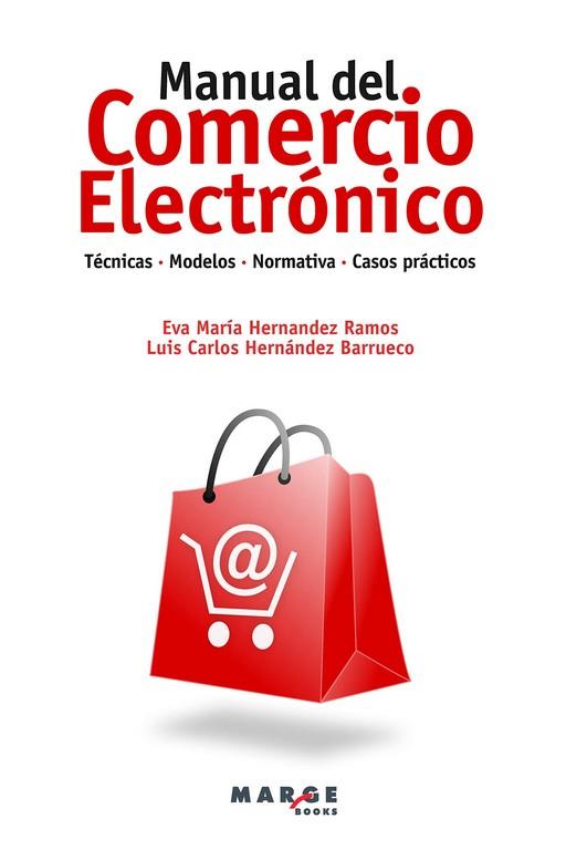 MANUAL DEL COMERCIO ELECTRÓNICO | 9788418532368 | HERNÁNDEZ RAMOS, EVA MARÍA / HERNÁNDEZ BARRUECO, LUIS CARLOS