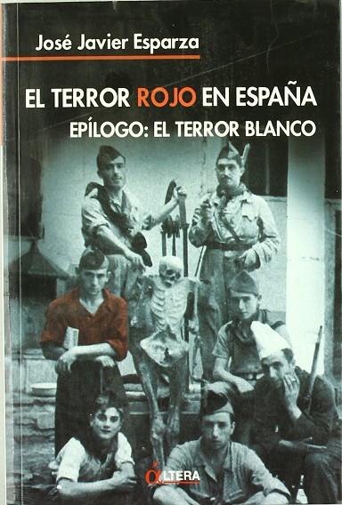TERROR ROJO EN ESPAÑA, EL | 9788496840041 | ESPARZA, JOSE JAVIER