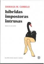 HIBRIDAS IMPOSTORAS INTRUSAS | 9788419160515 | CURBELO DANIASA M