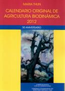 CALENDARIO ORIGINAL DE AGRICULTURA BIODINAMICA 2012 | 9788492843169 | THUN, MARIA