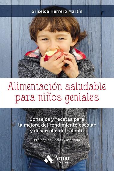 ALIMENTACIÓN SALUDABLE PARA NIÑOS GENIALES | 9788417208127 | HERRERO MARTIN, GRISELDA