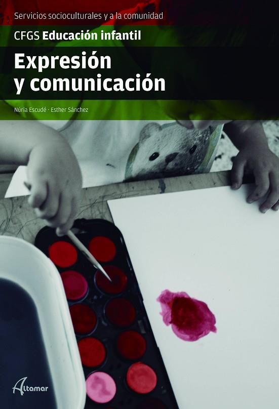 EXPRESIÓN Y COMUNICACIÓN | 9788416415670 | N. ESCUDE, E. SÁNCHEZ