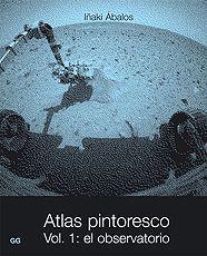 ATLAS PINTORESCO VOL 1 EL OBSERVATORIO | 9788425219917 | ABALOS, IÑAKI