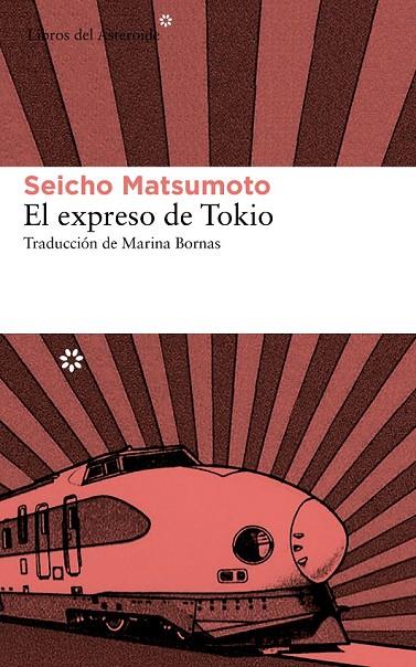 EXPRESO DE TOKIO EL | 9788415625544 | MATSUMOTO, SEICHO