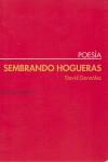 SEMBRANDO HOGUERAS | 9788495408099 | GONZALEZ, DAVID